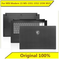 Newprodectscoming For MSI Modern 15 MS 1551 MS 1552 MS 155K M15 A Shell C Shell D Shell Back Cover Shell New Original for MSI Notebook