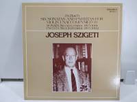 1LP Vinyl Records แผ่นเสียงไวนิล  JOSEPH SZIGETI   (H15D57)