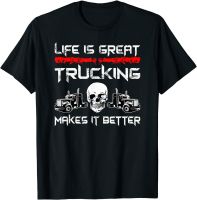 Trucker Life Is Great Trucking Makes O-Neck Cotton T Shirt Men Casual Short Sleeve Loose Tshirt Dropshipping