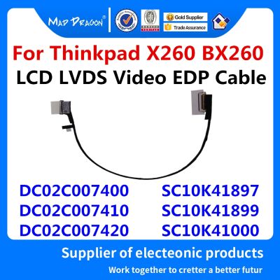 brand new LCD LVDS Video EDP cable For Lenovo Thinkpad X260 BX260 DC02C007400 SC10K41897 SC10K41898 DC02C007410 SC10K41899 DC02C007420