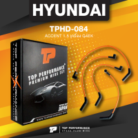 spark plug wire (ประกัน 3 เดือน) สายหัวเทียน HYUNDAI ACCENT 1.5 เครื่อง G4EK - TOP PERFORMANCE JAPAN - TPHD-084 - สายคอยล์ ฮุนได แอคเซนต์