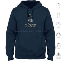 ItS All A Hoax Hoodie Cotton Long Sleeve Hoax Satire News Illuminati Funny Media Msm Truth Size Xxs-4Xl