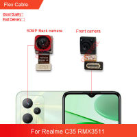 กล้องหลังด้านหน้าและด้านหลังใหม่สำหรับ Realme C35โมดูลกล้องหลักสายเคเบิลงอได้อะไหล่ทดแทน