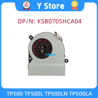 Y Store ใหม่สำหรับ TP500 TP500LN TP500LN TP500LA แล็ปท็อปพัดลมระบายความร้อน K0705HCA04 Fast Ship