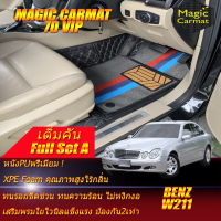 Benz E-Class W211 2003-2009 Sedan Full Set A (เต็มคันรวมท้ายรถแบบ A) พรมรถยนต์ Benz E-Class W211 E55 E63 E200 E230 E240 E280 E320 2003 2004 2005 2006 2007 2008 2009 พรม7D VIP Magic Carmat