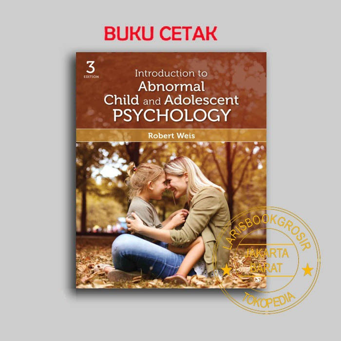 3th　Child　Weis　BUKU　Psychology　Adolescent　an　Introduction　Abnormal　to　LARIS　Indonesia　by　Lazada