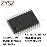 1PCS TSSOP24-X9259UVZG MAX3387ECUG+ DS1780E+ X9258UV24IZ-2.7 MAX1880EUG+ BU9870FV-E2 Electronic components