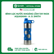 Bình Lọc Nước Khoáng Cầm Tay Inox Aquasana - A. O. Smith