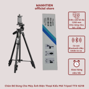 Chân Đế Dùng Cho Máy Ảnh Điện Thoại Kiểu Mới Tripod TTX-6218 Gậy Ba Chân