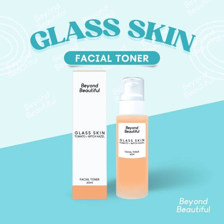 Glass Skin Facial Toner with Tomato Extract Beyond Beautiful Lazada PH