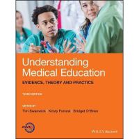 Understanding Medical Education: Evidence, Theory, and Practice, 3ed - ISBN 9781119373827 - Meditext