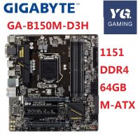 GA-B150M-D3H Gigabyte ดั้งเดิม DDR4 LGA 1151 B150 B150M-D3H 64G H110 B150 USB3.0 H110m เมนบอร์ดเดสก์ท็อปที่ใช้