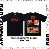 unisex  เสื้อทัวร์สกรีนลาย Thailand Fighter cotton comb100% ใส่ได้ทั้งผู้หญิงและผู้ชาย BAD COMPANY BRAND