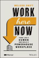 หนังสืออังกฤษ Work Here Now: Think Like A Human And Build A Powerhouse Workplace