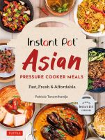 หนังสือตำราทำอาหารเอเซียด้วยหม้ออินแสตนพ็อต Instant Pot Asian Pressure Cooker Meals: Fast, Fresh &amp; Affordable (Official Instant Pot Cookbook) Paperback – Illustrated, September 1, 2020 นำเข้า USA Imported