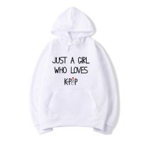 2023 NEWJust A Girl Who Loves Kpop Hoodie Kpop Hooded Sweatshirt Unisex ผู้หญิงผู้ชาย K-Pop แขนยาว Pullovers Graphic Hoodies Kpop ของขวัญ