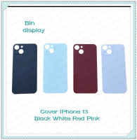 Cover ip 13 อะไหล่ฝาหลัง หลังเครื่อง Cover อะไหล่มือถือ คุณภาพดี Bin Display