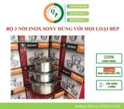 Bộ 3 Nồi Inox Sony Cho Mọi Loại Bếp, Nồi Inox Nắp Kính Dày 0.4mm