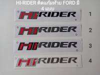 สติ๊กเกอร์ HI-RIDER  ติดแก้มท้ายกระบะ ฟอร์ดแรนเจอร์  1 ชุด มี 2 ชิ้น  งานสกรีน  ขนาดเท่า original