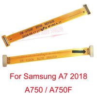 เฟล็กซ์หลักสำหรับ Samsung Galaxy A7 2018 A750 A750F บอร์ดเชื่อมต่อเมนบอร์ดหลักจอแสดงผล LCD อะไหล่ซ่อมเฟล็กซ์