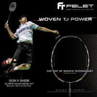 ไม้แบด FELET รุ่น WOVEN TJ POWER V2