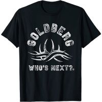 เสื้อยืด พิมพ์ลาย Wwe Goldberg Whos Next Fight