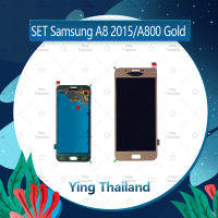 จอชุด Samsung A8 2015/A8/A800 งานแท้จากโรงงาน อะไหล่จอชุด หน้าจอพร้อมทัสกรีน LCD Display Touch Screen อะไหล่มือถือ คุณภาพดี Ying Thailand