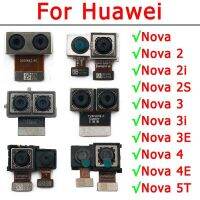 กล้องด้านหลังเหมาะสำหรับ Huawei Nova 3 3I 3E 4 4E 5 Pro 5T 2 2I 2S โมดูลกล้องมุมมองด้านหลังชิ้นส่วนอะไหล่แท้