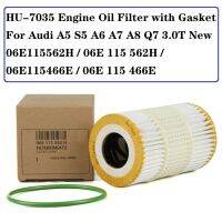 HU7035 New Engine Oil Filter For Audi A5 S5 A6 A7 A8 Q7 3.0T 06E115466B / 06E115466E / 06E115562H / 06E115562B / 06E115562E