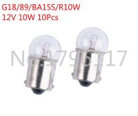 10x G18 89 R10W 12V 10W BA15s 1156 2405 car bulb door lights clear car external lights side turn signals bulb auto halogen lamp