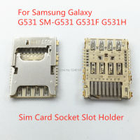 2-10หน่วย Pembaca Kad Sim Dulang Soket Penyambung สล็อต Pemegang untuk Samsung Galaxy Grand Prime G531 SM-G531 G531F Efon