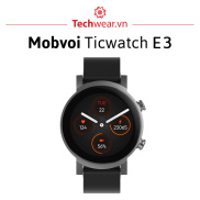 Đồng hồ thông minh Mobvoi Ticwatch E3 phiên bản quốc tế Tiếng Việt Wear OS