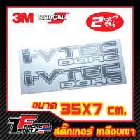 สติ๊กเกอร์ I-VTEC DOHC สติ๊กเกอร์PVC ตกแต่งรถ 3M,Oracal แท้