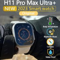 【LZ】 2023 Original H11 Ultra Pro Max Smart Watch Series 8 Ultra upgraded Compass 2.02” Woman Man Sports SmartWatch PK HK8 Pro Max