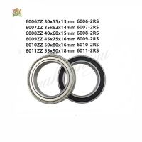 1pcs 6006 6007 6008 6009 6010-2RS/ZZ Deep Groove Rubber Sealed Metal Shielded Ball Bearings