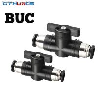 ✣❈◈ Type BUC 4mm 6mm 8mm 10mm 12mm Pneumatic Push In Quick Joint Connector Hand Valve To Turn Switch Manual Ball Current-limiting