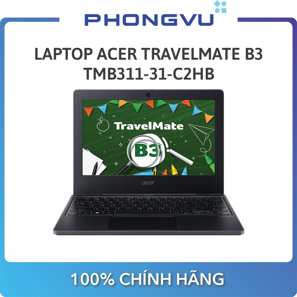 Laptop Acer TravelMate B3 TMB311-31-C2HB ( 11.6 inch HD/Intel Celeron N4020/4GB/128GB SSD/Win 11 Home/1.4kg)