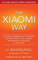 หนังสืออังกฤษใหม่ The Xiaomi Way: Customer Engagement Strategies That Built One of the Largest Smartphone Companies in the World [Hardcover]