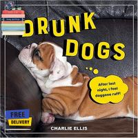 Bestseller &amp;gt;&amp;gt;&amp;gt; ร้านแนะนำDRUNK DOGS : HILARIOUS PICS OF PLASTERED PUPS