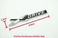 ป้ายโลโก้โลหะ X DRIVE สีโครเมี่ยม/ดำขนาด 9.5x1.3cm สำหรับติด 3-5-6 Series X1 X3 X5 X6  ติดตั้งด้วยเทปกาวสองหน้าด้านหลัง