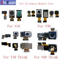 ด้านหลังกล้องด้านหน้า Flex Cable สําหรับ LG V10 V20 V30 V40 ThinQ V50 ThinQ V60 ThinQ การเปลี่ยนโมดูลกล้องขนาดเล็กขนาดใหญ่