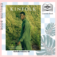 [Querida] นิตยสาร Kinfolk Volume 45 9781941815496 by Kinfolk