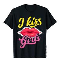 I Kiss - Cute Lesbian Gift Gay Pride Supporter T-Shirt Slim Fit Top T-Shirts Cotton Tops T Shirt For Men Vintage