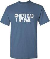 Best Dad by Par Graphic Novelty Sarcastic Funny T Shirt