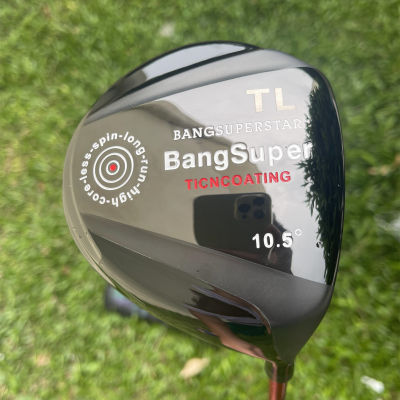 Nsbk53eemmt 2022ใหม่ Driver Golf BangSuper TL TICNOATING ไดรเวอร์9.5หรือ10.5องศากับเมทริกซ์ก้านไม้กอล์ฟแกรไฟต์ Bigbang กอล์ฟคลับ