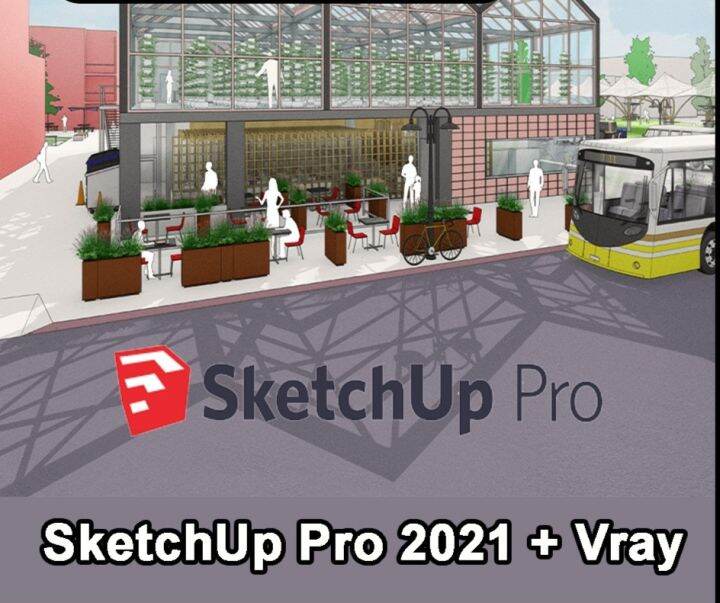 SketchUp Pro 2021 + Vray 2021 [Full Version] | Lazada