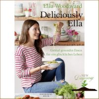 own decisions. ! Deliciously Ella : Awesome ingredients, incredible food that you and your body will love หนังสืออังกฤษมือ1(ใหม่)พร้อมส่ง