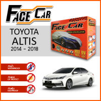 ผ้าคลุมรถ ส่งฟรี TOYOTA ALTIS 2014-2018 ตรงรุ่น กล่อง FACE CAR ผ้า HISORON อย่างดีหนาพิเศษ ป้องกันแดด ป้องกันฝน ป้องกันฝุ่น