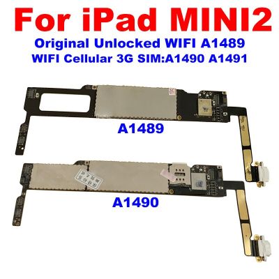 ลอจิกบอร์ดต้นฉบับ A1489เซลลูลาร์3G A1491 A1490สำหรับ Ipad MINI 2เมนบอร์ดสะอาด Icloud 16GB 32GB 128GB MINI2 MB