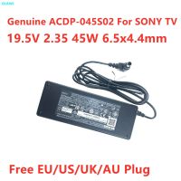 2.35A 19.5V ของแท้45W 6.5X4.4Mm ACDP-045S02 ACDP-045S03แหล่งจ่ายไฟ AC เครื่องชาร์จ TV อะแดปเตอร์สำหรับโซนี่